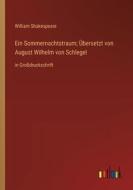 Ein Sommernachtstraum; Übersetzt von August Wilhelm von Schlegel di William Shakespeare edito da Outlook Verlag