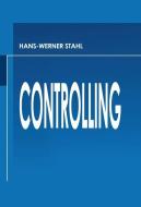 Controlling di Hans-Werner Stahl edito da Gabler Verlag
