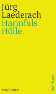 Harmfuls Hölle di Jürg Laederach edito da Suhrkamp Verlag AG