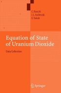 Equation of State of Uranium Dioxide di Claudio Ronchi, Igor L. Iosilevski, Eugen Yakub edito da Springer-Verlag GmbH