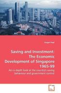 Hopf, G: Saving and Investment: The Economic Development of di Gregor Hopf edito da VDM Verlag