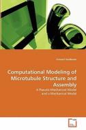Computational Modeling of Microtubule Structure and Assembly di Vincent VanBuren edito da VDM Verlag