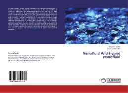 Nanofluid And Hybrid Nanofluid di Behrouz Takabi, Mansour Alizadeh edito da LAP Lambert Academic Publishing