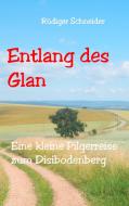 Entlang des Glan di Rüdiger Schneider edito da Books on Demand