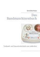 Das Bandmaschinenbuch di Gerd Weichhaus edito da Books on Demand
