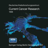 Current Cancer Research 1998 di Deutsches Krebsforschungszentrum edito da Steinkopff Darmstadt