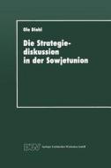Die Strategiediskussion in der Sowjetunion di Ole Diehl edito da Deutscher Universitätsverlag