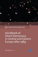 Handbook Of Direct Democracy In Central And Eastern Europe After 1989 di Maria Marczewska-rytk edito da Verlag Barbara Budrich