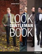 Gentleman Lookbook di Bernhard Roetzel edito da ullmann publishing GmbH