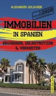 Ferienimmobilien In Spanien di Alexander Goldwein edito da M&e Books Verlag