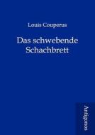 Das schwebende Schachbrett di Louis Couperus edito da Antigonos