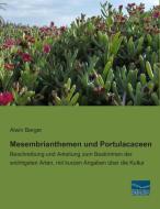 Mesembrianthemen und Portulacaceen di Alwin Berger edito da Fachbuchverlag Dresden