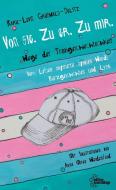 Von sie. Zu er. Zu mir. di Karu Grunwald-Delitz edito da edition assemblage