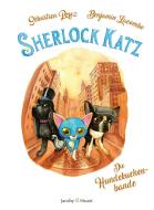 Sherlock Katz Band 2: Die Hundekuchenbande di Sébastien Perez, Benjamin Lacombe edito da Jacoby & Stuart