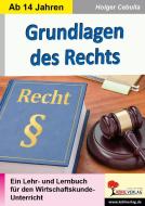 Grundlagen des Rechts di Holger Cebulla edito da Kohl Verlag