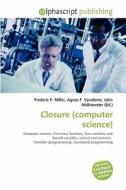 Closure (computer Science) edito da Vdm Publishing House