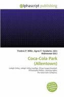 Coca-cola Park (allentown) edito da Alphascript Publishing
