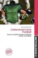 Lindenwood Lions Football edito da Brev Publishing