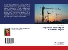 The political Economy of Kurdistan Region di Arsalan Ghaffoori edito da LAP Lambert Academic Publishing