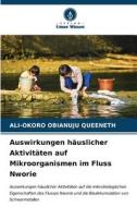 Auswirkungen häuslicher Aktivitäten auf Mikroorganismen im Fluss Nworie di Ali-Okoro Obianuju Queeneth edito da Verlag Unser Wissen