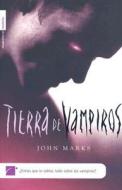 Tierra de Vampiros di John Marks edito da Roca Editorial