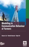 Modelling In Communication Behaviour Of Farmers di Bansi Lal edito da Astral International