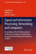 Signal and Information Processing, Networking and Computers edito da Springer Singapore