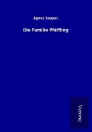 Die Familie Pfäffling di Agnes Sapper edito da TP Verone Publishing