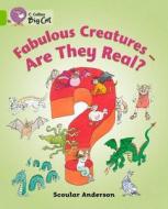 Fabulous Creatures: Are They Real? di Scoular Anderson edito da HARPERCOLLINS UK