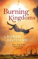 Burning Kingdoms di Lauren DeStefano edito da HarperCollins Publishers