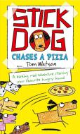 Stick Dog Chases a Pizza di Tom Watson edito da HarperCollins Publishers