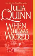 When He Was Wicked di Julia Quinn edito da Avon Books