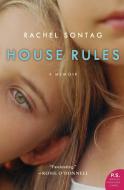House Rules di Rachel Sontag edito da Harper Perennial