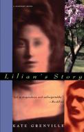 Lilian's Story di Kate Grenville edito da HARCOURT BRACE & CO
