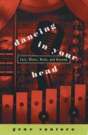 Dancing in Your Head di Gene Santoro edito da Oxford University Press Inc