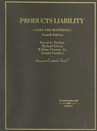 Products Liability: Cases and Materials di David A. Fischer, Michael D. Green, William Powers edito da Thomson West