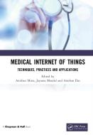 Medical Internet Of Things di Jayanta Mondal, Anirban Das edito da Taylor & Francis Ltd