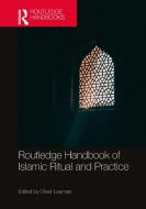 Routledge Handbook Of Islamic Ritual And Practice edito da Taylor & Francis Ltd