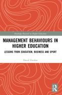 Management Behaviours In Higher Education di David Dunbar edito da Taylor & Francis Ltd