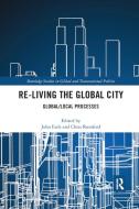 Re-living The Global City edito da Taylor & Francis Ltd