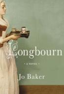 Longbourn di Jo Baker edito da Knopf Publishing Group