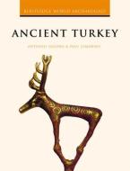 Ancient Turkey di Antonio Sagona, Paul E. Zimansky edito da Taylor & Francis Ltd