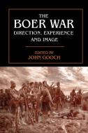 The Boer War: Direction, Experience and Image di John Gooch edito da ROUTLEDGE