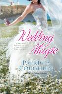 Wedding Magic di Patricia Coughlin edito da Berkley Publishing Group