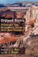 Dryland Rivers di Bull edito da John Wiley & Sons