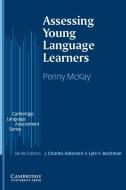 Assessing Young Language Learners di Penny McKay edito da CAMBRIDGE