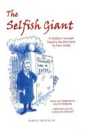 SELFISH GIANT di Oscar Wilde edito da SAMUEL FRENCH TRADE