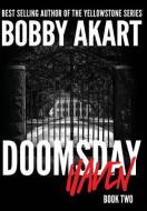 Doomsday Haven di Bobby Akart edito da LIGHTNING SOURCE INC
