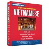 Pimsleur Vietnamese Conversational Course - Level 1 Lessons 1-16 CD: Learn to Speak and Understand Vietnamese with Pimsleur Language Programs di Pimsleur edito da Pimsleur