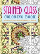 Stained Glass Coloring Book: Beautiful Classic and Contemporary Designs di Patience Coster edito da CHARTWELL BOOKS